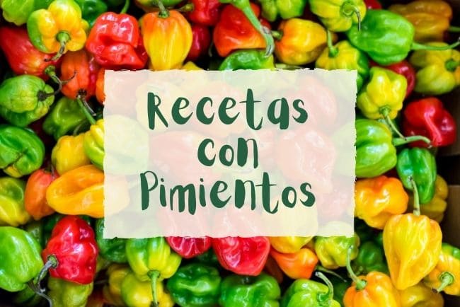 3 recetas con pimientos fáciles y ricas